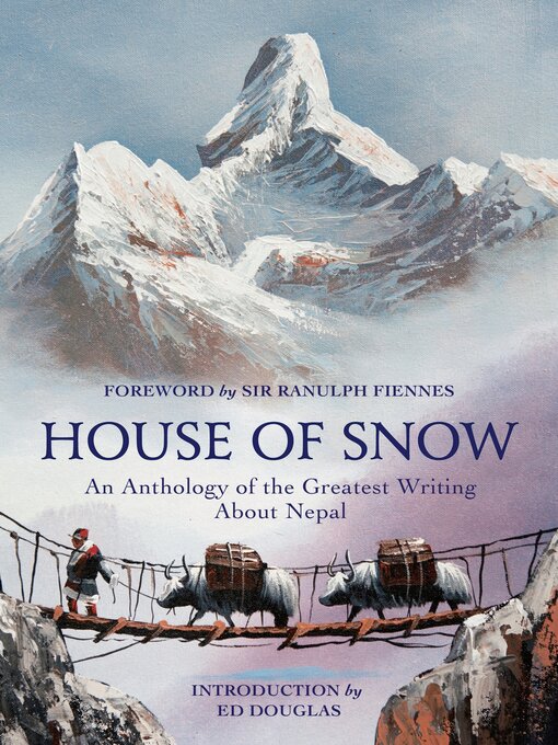 Title details for House of Snow by Ranulph Fiennes - Available